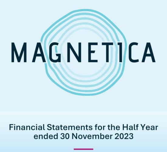 Magnetica Financial Year Statements Half Year ended 30 November 2023