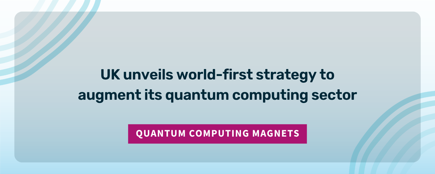 UK unveils world-first strategy to augment Quantum computing sector